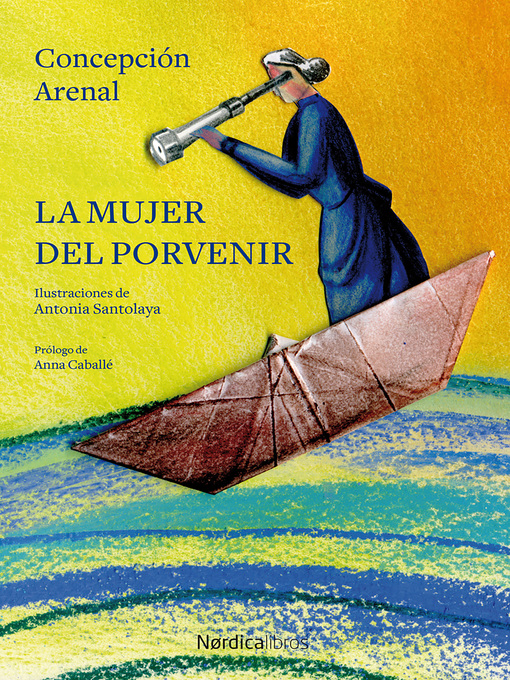Title details for La mujer del porvenir by Concepción Arenal Ponte - Available